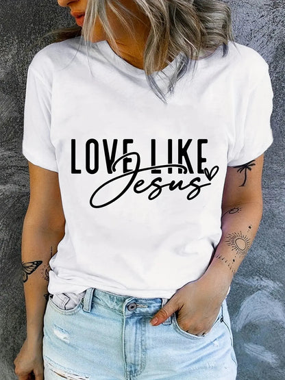 Love Like Jesus Print T-Shirt, Short Sleeve Crew Neck Casual Top For Summer & Spring, Women's Clothing Hebrews Revelation LLC