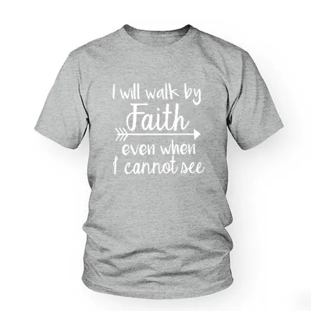 I Will Walk By Faith even when i can not see T-Shirt Women's Fashion Clothes tshirt Crewneck top tee Christian Scripture tshirt eprolo
