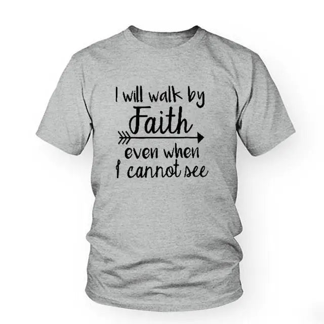 I Will Walk By Faith even when i can not see T-Shirt Women's Fashion Clothes tshirt Crewneck top tee Christian Scripture tshirt eprolo