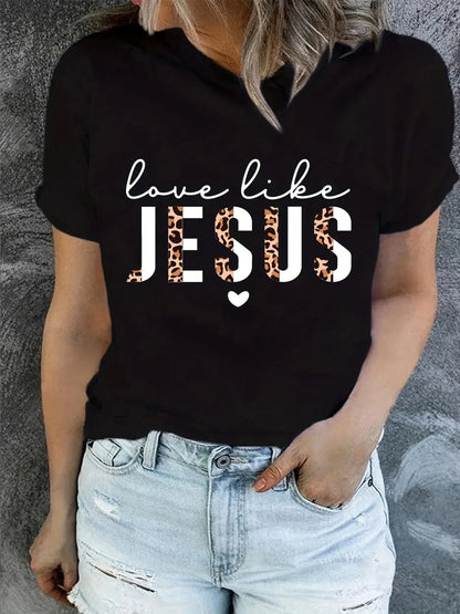 Love Like Jesus Print T-Shirt, Short Sleeve Crew Neck Casual Top For Summer & Spring, Women's Clothing Hebrews Revelation LLC